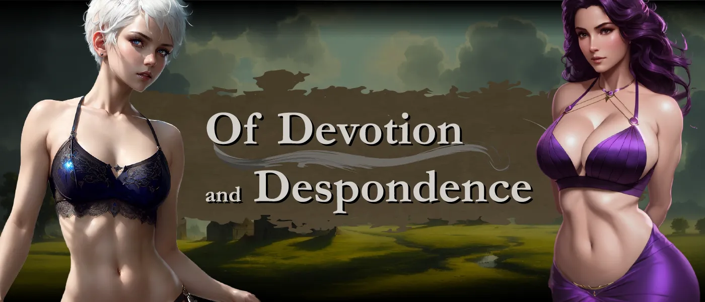 Of Devotion and Despondence