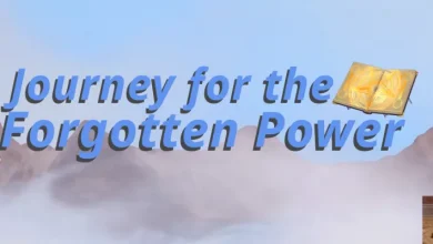 Journey for the Forgotten Power